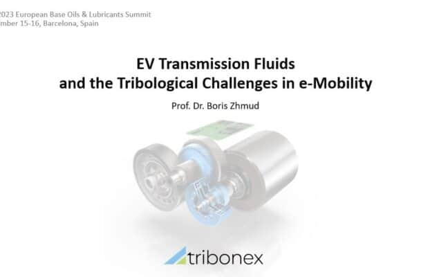 EV Transmission Fluids and the Tribological Challenges in e-Mobility